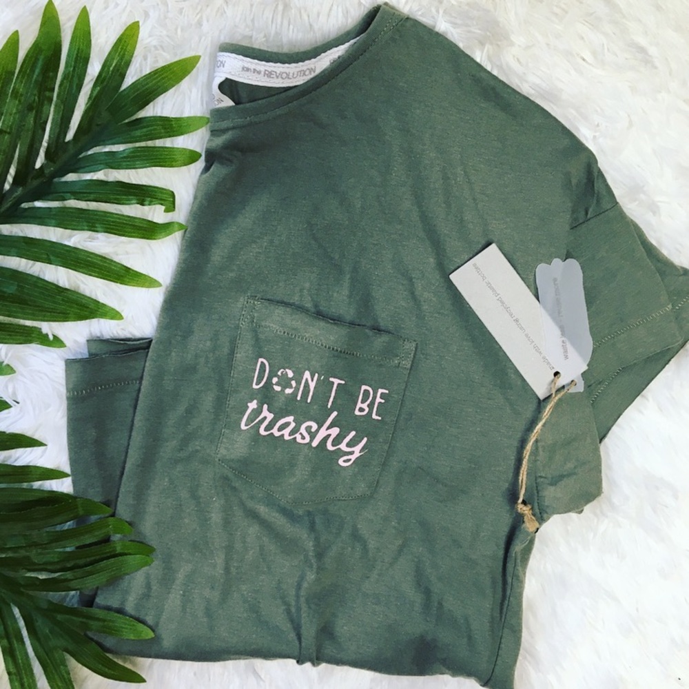 NWT Recycled Revolution | Dont be Trashy Tee